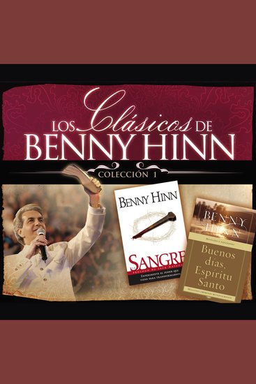 Los clásicos de Benny Hinn - Colección #1 - cover