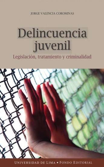 Delincuencia juvenil - Legislación tratamiento y criminalidad - cover