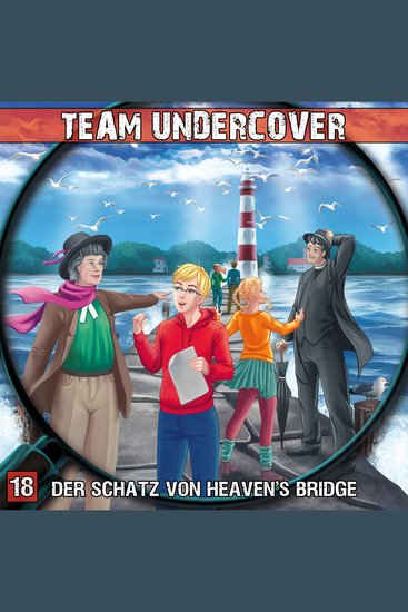Team Undercover Folge 18: Der Schatz von Heaven's Bridge - cover