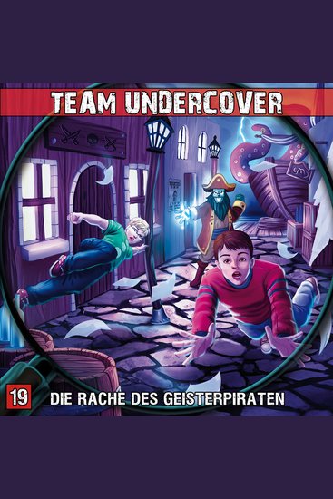 Team Undercover Folge 19: Die Rache des Geisterpiraten - cover