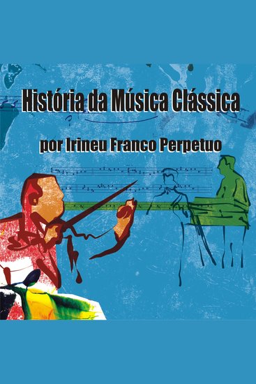 História da Música Clássica - cover