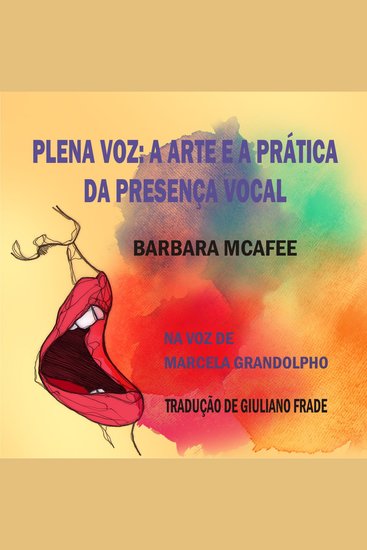 Plena Voz - A arte e a prática da presença vocal - cover