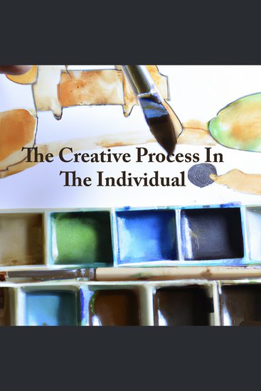 The Creative Process in the Individual - cover
