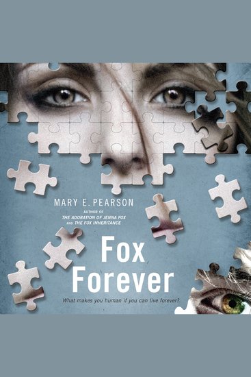 Fox Forever - The Jenna Fox Chronicles - cover