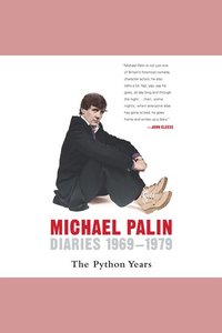 Diaries 1969-1979: The Python Years