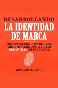Desarrollando la Identidad de Marca