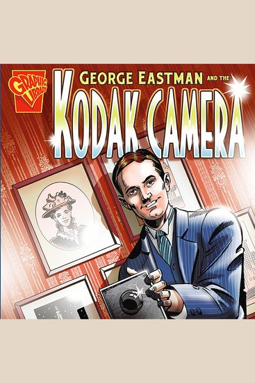 George Eastman and the Kodak Camera - cover