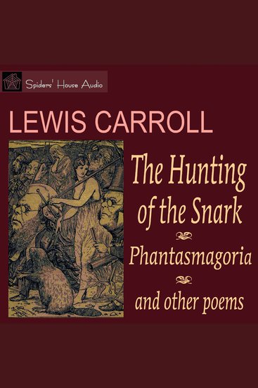 The Hunting of the Snark and Phantasmagoria - and Other Poems - cover