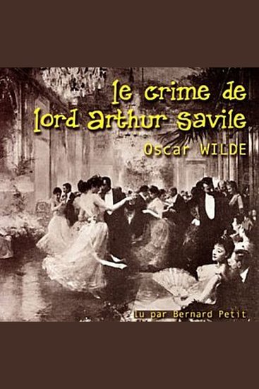 Crime de Lord Arthur Savile Le - cover