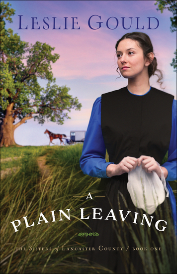 A Plain Leaving (The Sisters of Lancaster County Book #1) - cover