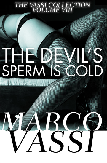 The Devil's Sperm Is Cold - cover