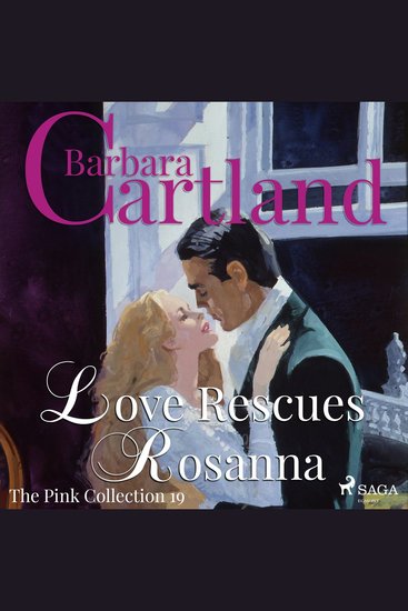 Love Rescues Rosanna - The Pink Collection 19 (Unabridged) - cover