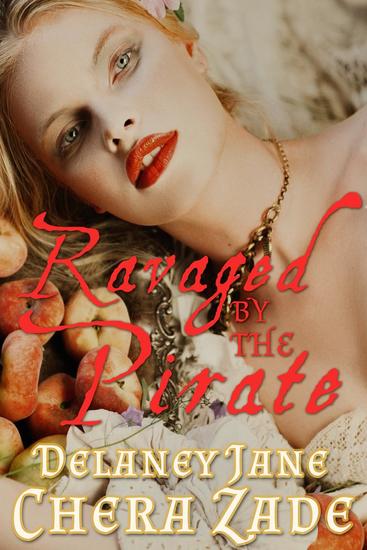 Ravaged by the Pirate - Pirate's Pleasure #3 - cover