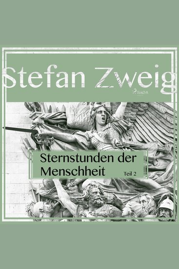 Sternstunden der Menschheit Teil 2 (Ungekürzt) - cover