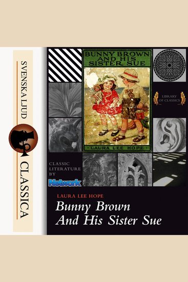 Bunny Brown and His Sister Sue (unabridged) - cover