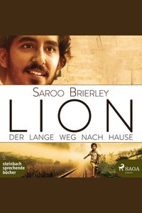 Lion - Mein langer Weg nach Hause (Ungekürzt)