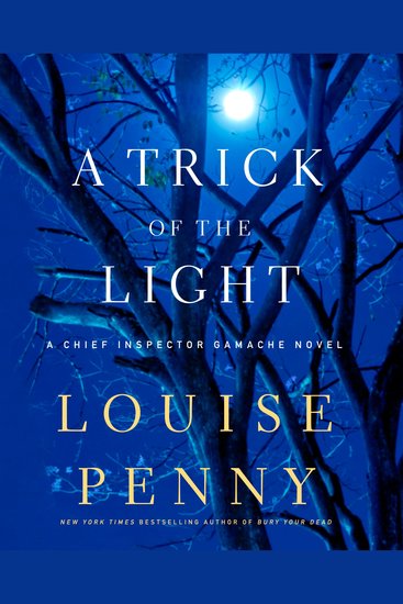 Trick of the Light A - A Chief Inspector Gamache Novel - cover