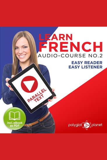 Learn French - Audio-Course No 2 - Easy Reader Easy Listener - cover