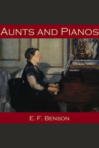 Aunts and Pianos