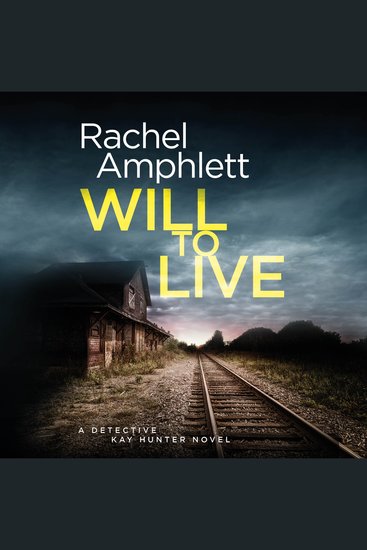 Will to Live - A Detective Kay Hunter crime thriller - cover