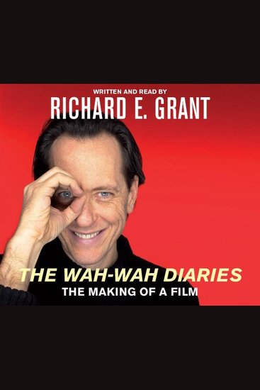 The Wah-Wah Diaries - The Making of a Film - cover