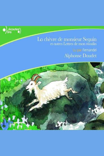 La chèvre de monsieur Seguin et autres lettres de mon moulin - cover