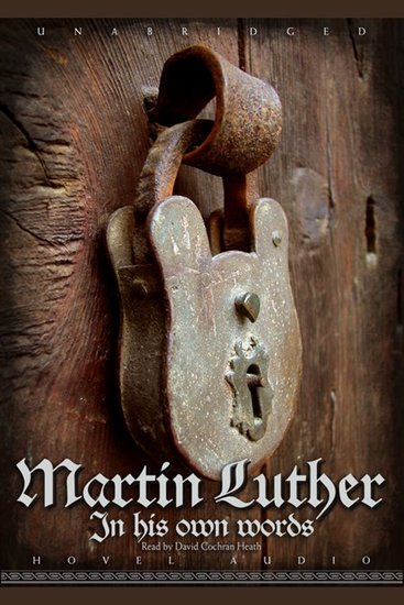 Martin Luther: In His Own Words - cover