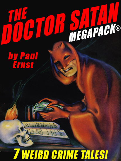 The Doctor Satan MEGAPACK® - The Complete Series from Weird Tales - cover