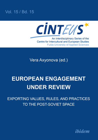 European Engagement under Review - Exporting Values Rules and Practices to the Post-Soviet Space - cover