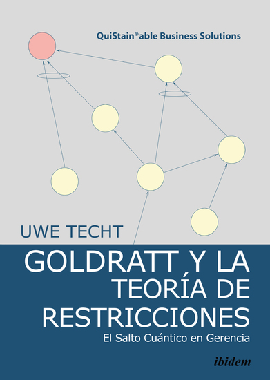 Goldratt y la Teoría de Restricciones - El Salto Cuántico en Gerencia - cover