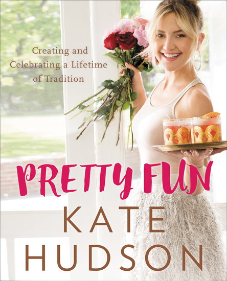 Pretty Fun - Creating and Celebrating a Lifetime of Tradition - cover