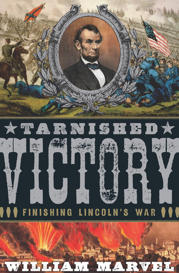 Tarnished Victory - Finishing Lincoln's War - cover