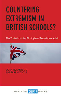 Countering Extremism in British Schools? - The Truth about the Birmingham Trojan Horse Affair