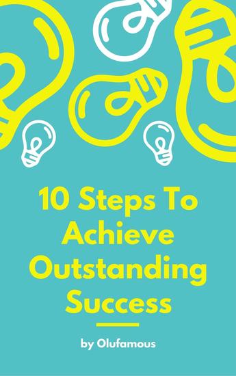 10 Steps To Achieve Outstanding Success - cover