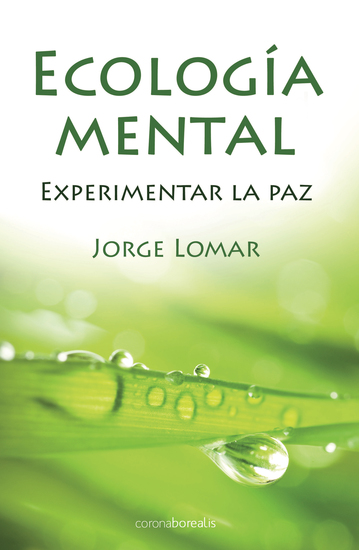 Ecología mental - Experimentar la paz - cover