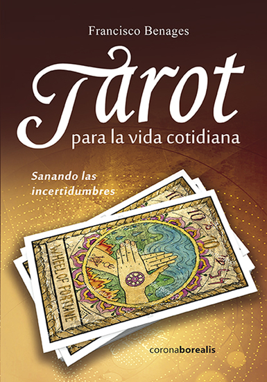 Tarot para la vida cotidiana - Sanando las incertidumbre - cover