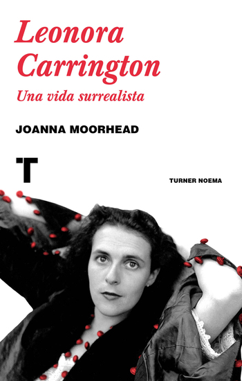 Leonora Carrington - Una vida surrealista - cover