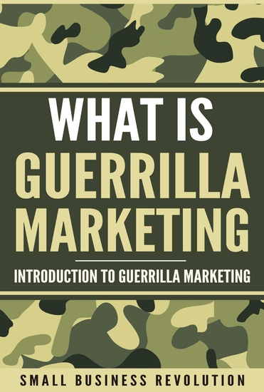 Whаt iѕ Guеrrillа Mаrkеting - Introduction to Guerrilla Marketing - cover
