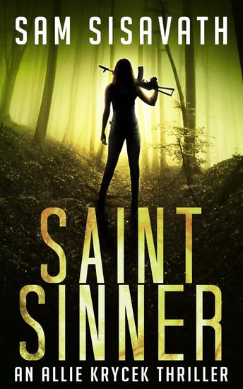 Saint Sinner - Allie Krycek Thrillers #2 - cover