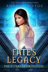 Fate's Legacy - The Vitares Chronicles