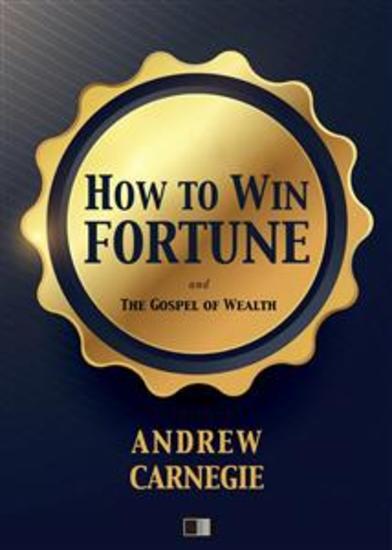 How to win Fortune - and The Gospel of Wealth - cover