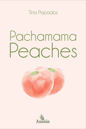 Pachamama Peaches - Poetry Collection - cover