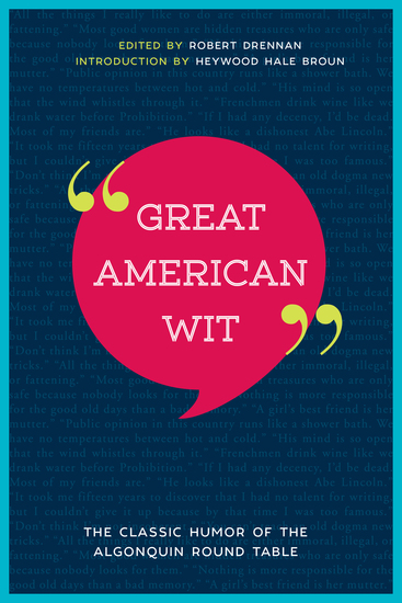 Great American Wit - The Classic Humor of the Algonquin Round Table - cover