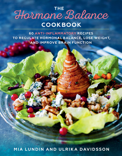 The Hormone Balance Cookbook - 60 Anti-Inflammatory Recipes to Regulate Hormonal Balance Lose Weight and Improve Brain Function - cover