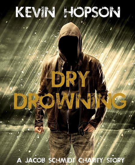 Dry Drowning - Jacob Schmidt Crime Fiction Series - cover