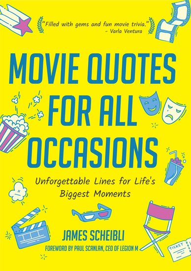 Movie Quotes for All Occasions - Unforgettable Lines for Life's Biggest Moments - cover