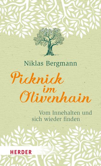 Picknick im Olivenhain - Vom Innehalten und sich wieder finden - cover