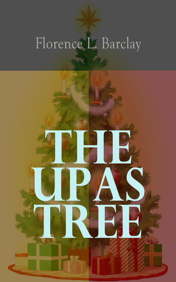 The Upas Tree - A Christmas Tale for all the Year - cover