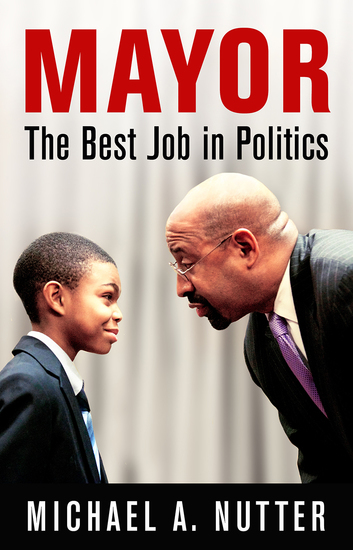 Mayor - The Best Job in Politics - cover