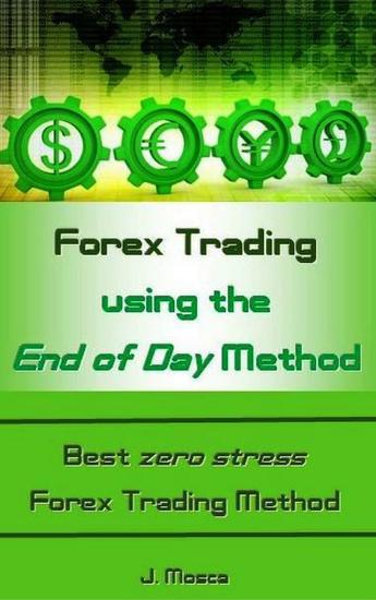 Forex Trading using the End of Day Method - cover